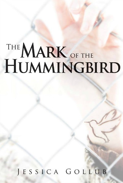 The Mark of The Hummingbird Jessica Gollub