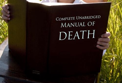 Death Should Come with a Manual